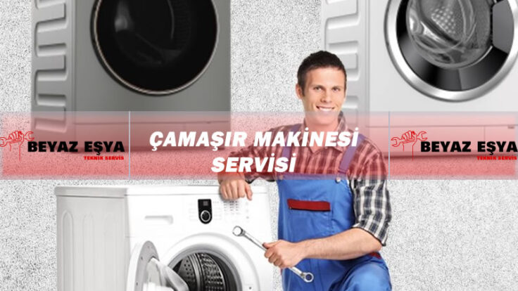 Çamaşır Makinesi Servisi – Çamaşır Makinesi Tamiri