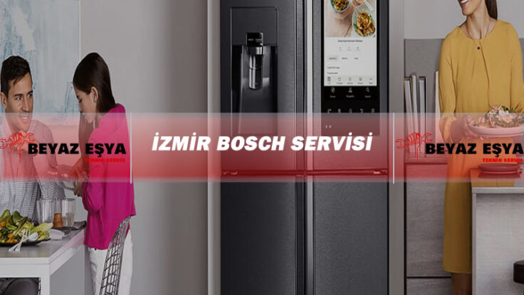 İzmir Bosch Servisi – En Kaliteli İzmir Bosch Servisi