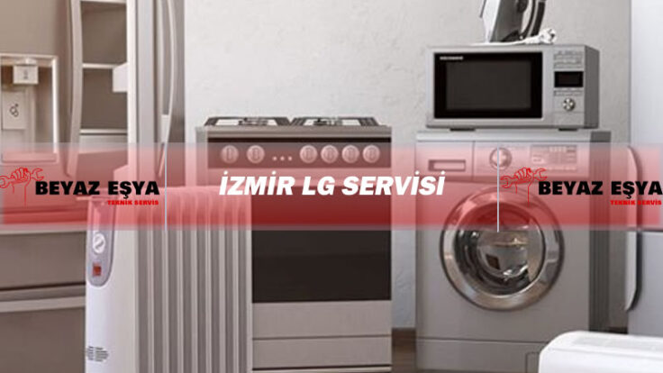 İzmir LG Servisi – LG Buzdolabı Servisi