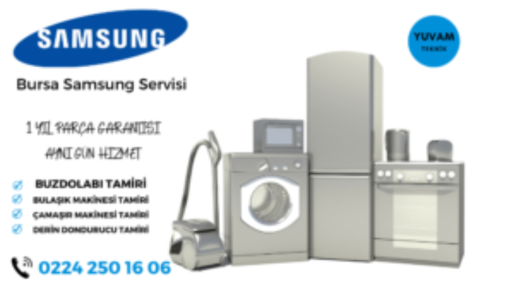 Bursa Samsung Servisi – En İyi Teknik Servis
