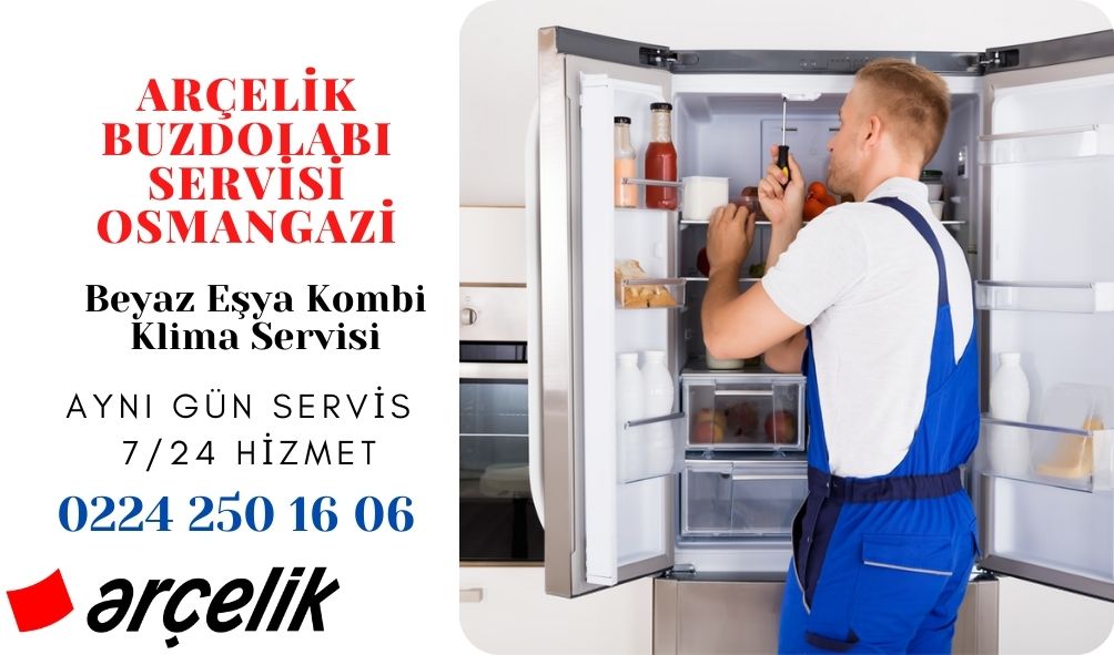 Arçelik Buzdolabı Servisi Osmangazi