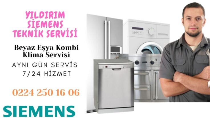 Yıldırım Siemens Servisi 0224 250 16 06 – Aynı Gün Servis