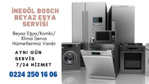 İnegöl Bosch Servisi 0224 250 16 06 | En Yakın Beyaz Eşya Servisi