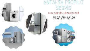 Antalya Profilo Servisi 0552 219 62 59 | Yetkili Servis Kalitesinde Hizmet