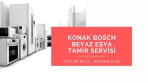 Konak Bosch Servisi 0232 262 00 33 – Servis Telefon Numarası
