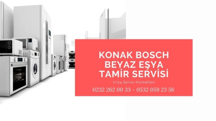 Konak Bosch Servisi 0232 262 00 33 – Servis Telefon Numarası
